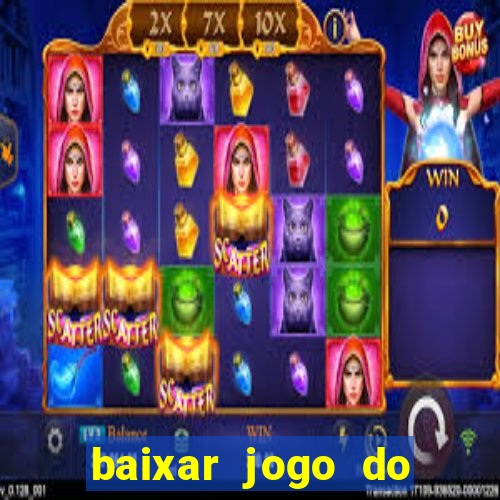 baixar jogo do tigrinho oficial